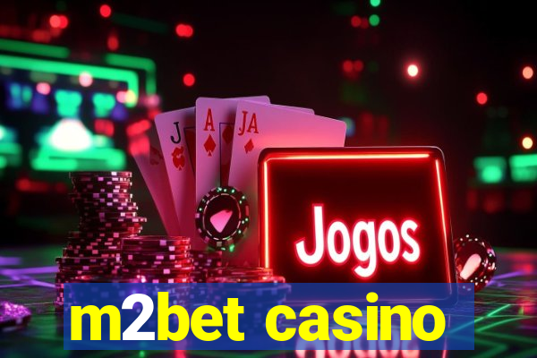 m2bet casino